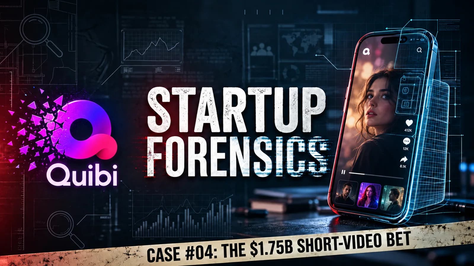Startup Forensics: The Fall of Quibi